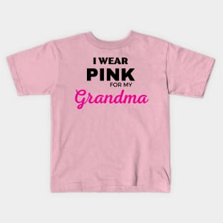 I WEAR PINK FOR MY GRANDMA Kids T-Shirt